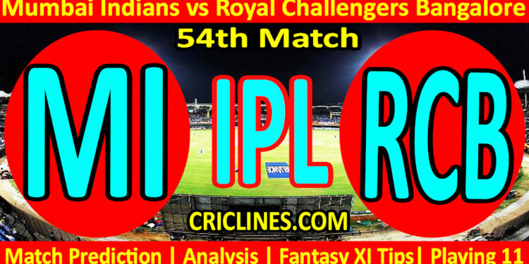 Today Match Prediction-MI vs RCB-IPL Match Today 2023-54th Match-Venue Details-Dream11-Toss Update-Who Will Win