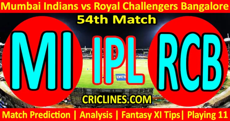 Today Match Prediction-MI vs RCB-IPL Match Today 2023-54th Match-Venue Details-Dream11-Toss Update-Who Will Win