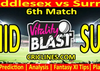Today Match Prediction-MID vs SUR-Vitality T20 Blast 2023-Dream11-6th Match-Venue Details-Toss Update-Who Will Win