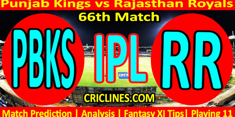 Today Match Prediction-PBKS vs RR-IPL Match Today 2023-66th Match-Venue Details-Dream11-Toss Update-Who Will Win