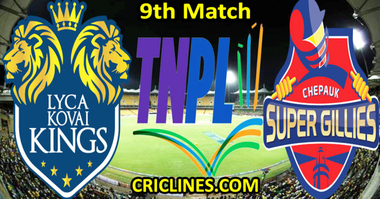 Today Match Prediction-Lyca Kovai Kings vs Chepauk Super Gillies-TNPL T20 2023-9th Match-Who Will Win