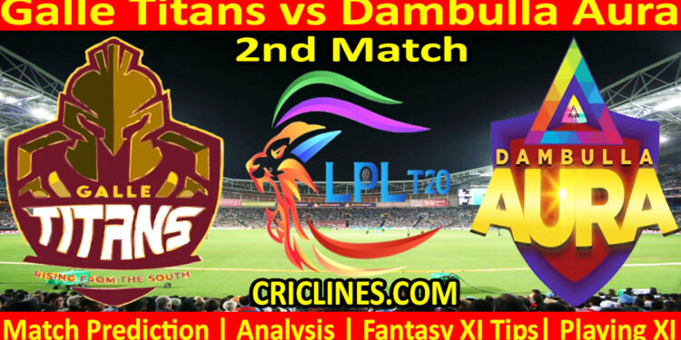Today Match Prediction-GTS vs DBA-Dream11-LPL T20 2023-2nd Match-Who Will Win