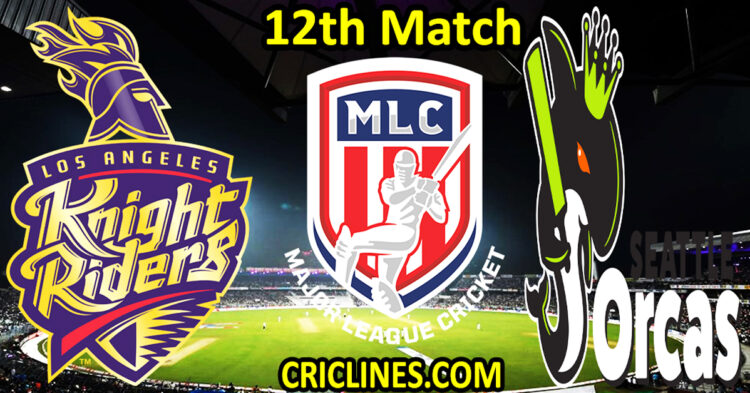Today Match Prediction-Los Angeles Knight Riders vs Seattle Orcas-MLC T20 2023-12th Match-Who Will Win