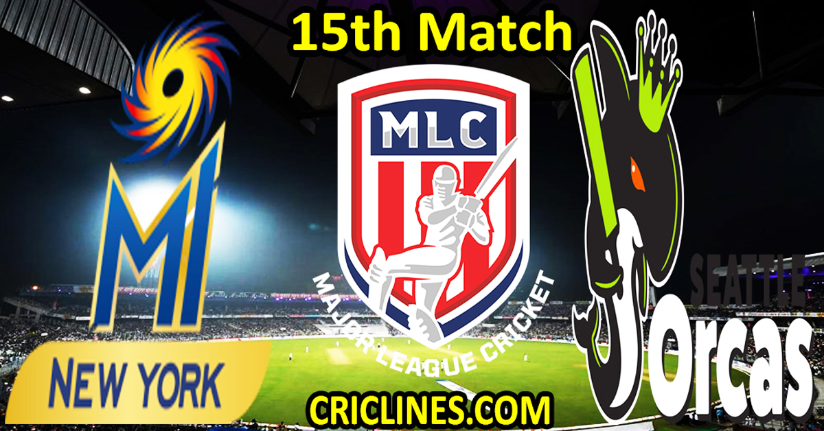 Today Match Prediction-MI New York vs Seattle Orcas-MLC T20 2023-15th Match-Who Will Win