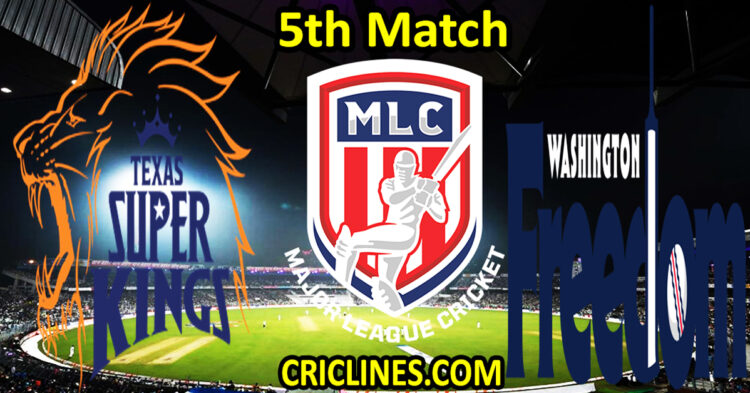 Today Match Prediction-Texas Super Kings vs Washington Freedom-MLC T20 2023-5th Match-Who Will Win