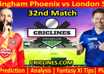 Today Match Prediction-BPX vs LNS-The Hundred League-2023-32nd Match-Who Will Win