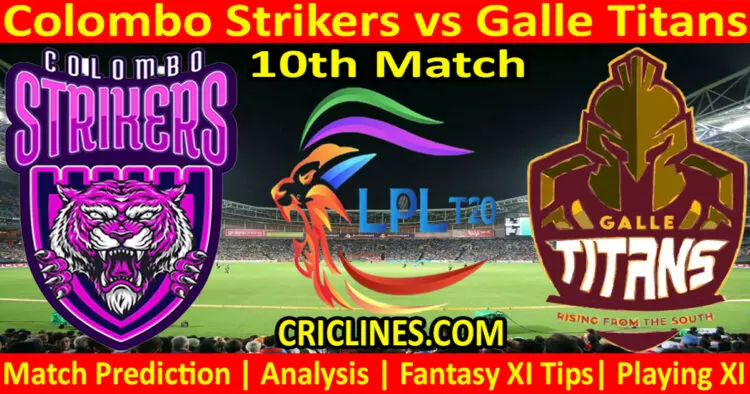 Today Match Prediction-CLS vs GTS-Dream11-LPL T20 2023-10th Match-Who Will Win