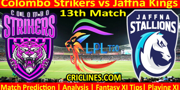 Today Match Prediction-CLS vs JKS-Dream11-LPL T20 2023-13th Match-Who Will Win
