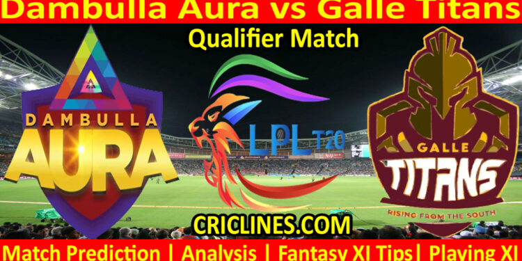 Today Match Prediction-DBA vs GTS-Dream11-LPL T20 2023-Qualifier 1 Match-Who Will Win
