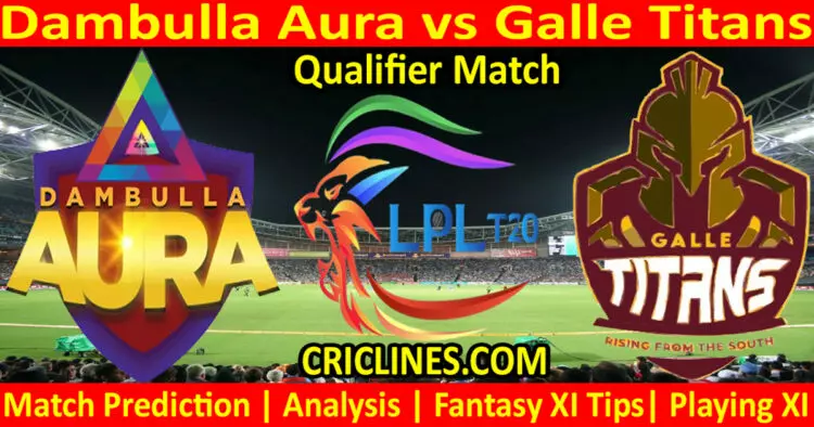 Today Match Prediction-DBA vs GTS-Dream11-LPL T20 2023-Qualifier 1 Match-Who Will Win