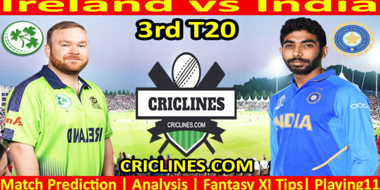 Today Match Prediction-IRE vs IND-Dream11-3rd T20 2023-Who Will Win