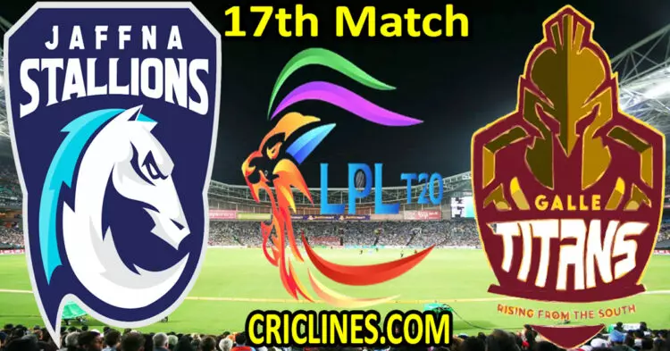 Today Match Prediction-Jaffna Kings vs Galle Titans-Dream11-LPL T20 2023-17th Match-Who Will Win