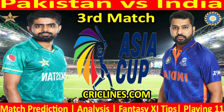 Today Match Prediction-PAK vs IND-Asia Cup 2023-3rd Match-Who Will Win