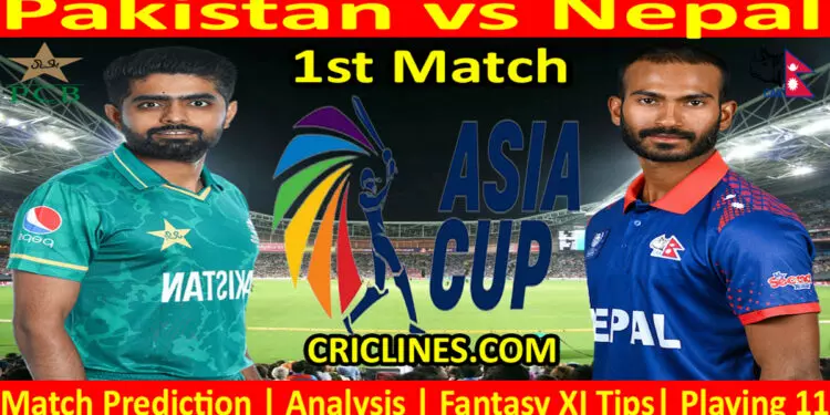 Today Match Prediction-PAK vs NEP-Asia Cup 2023-1st Match-Who Will Win