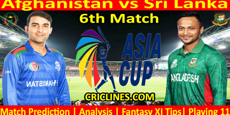 Today Match Prediction-AFG vs SL-Asia Cup 2023-6th Match-Who Will Win