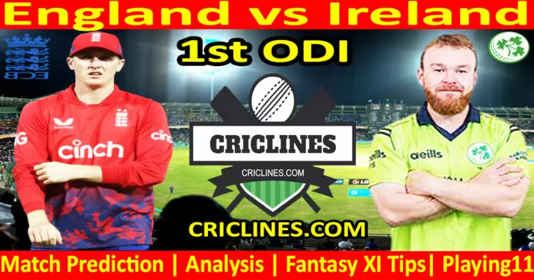 Today Match Prediction-ENG vs IRE-1st ODI-2023-Dream11-Who Will Win Today