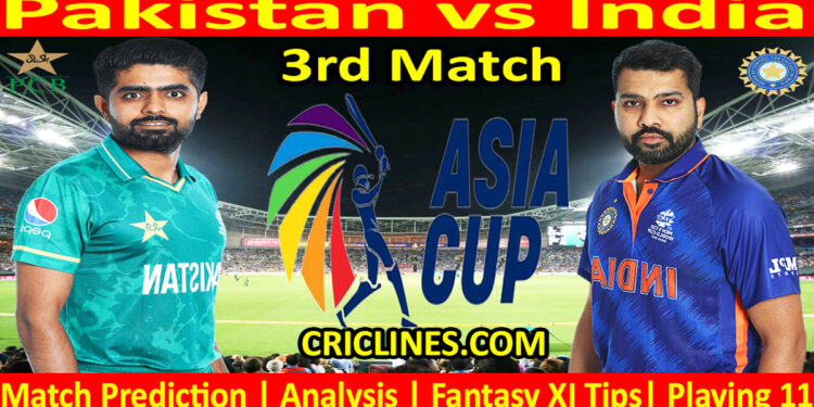 Today Match Prediction-PAK vs IND-Asia Cup 2023-3rd Super Fours Match-Who Will Win