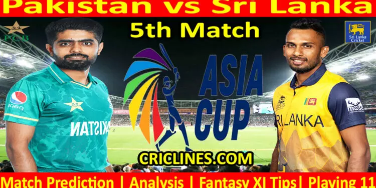 Today Match Prediction-PAK vs NZ-Asia Cup 2023-5th Super Fours Match-Who Will Win