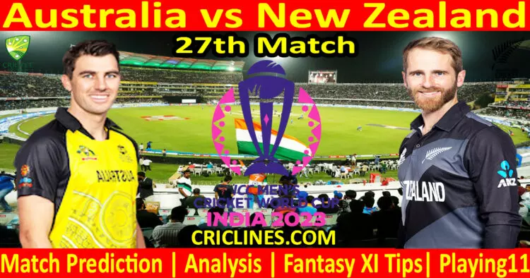 Today Match Prediction-Australia vs New Zealand-ODI Cricket World Cup 2023-27th Match-Who Will Win