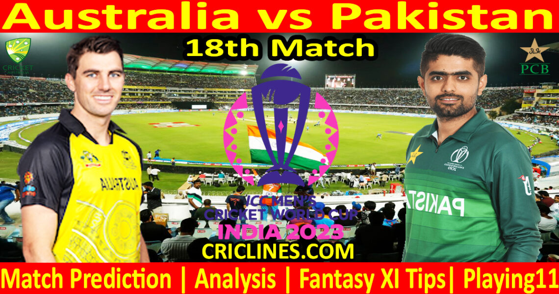 Today Match Prediction-Australia Vs Pakistan-ODI Cricket World Cup 2023 ...