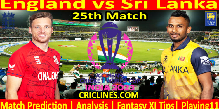Today Match Prediction-England vs Sri Lanka-ODI Cricket World Cup 2023-25th Match-Who Will Win