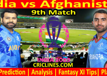 Today Match Prediction-IND vs AFG-ODI Cricket World Cup 2023-9th Match-Who Will Win