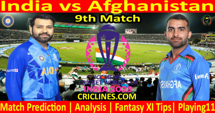 Today Match Prediction-IND vs AFG-ODI Cricket World Cup 2023-9th Match-Who Will Win