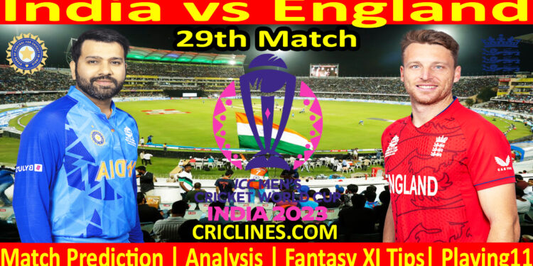 Today Match Prediction-India vs England-ODI Cricket World Cup 2023-29th Match-Who Will Win