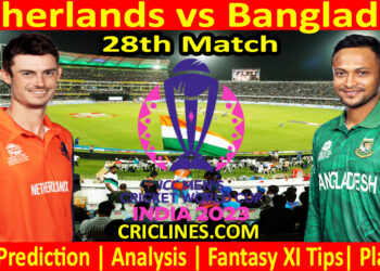 Today Match Prediction-Netherlands vs Bangladesh-ODI Cricket World Cup 2023-28th Match-Who Will Win