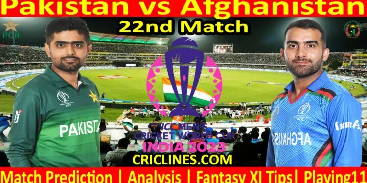 Today Match Prediction-Pakistan vs Afghanistan-ODI Cricket World Cup 2023-22nd Match-Who Will Win