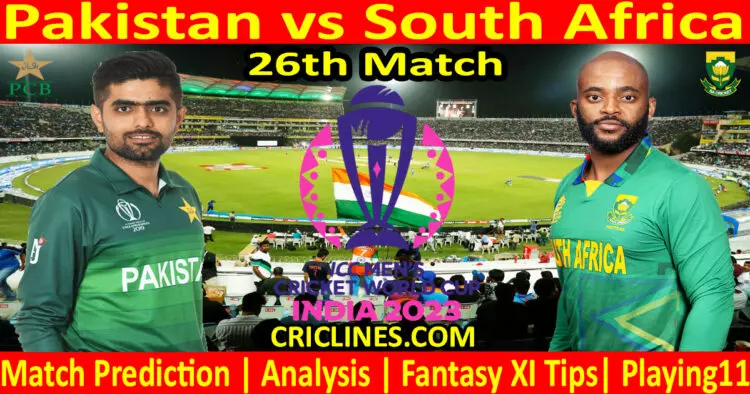 Today Match Prediction-Pakistan vs South Africa-ODI Cricket World Cup 2023-26th Match-Who Will Win