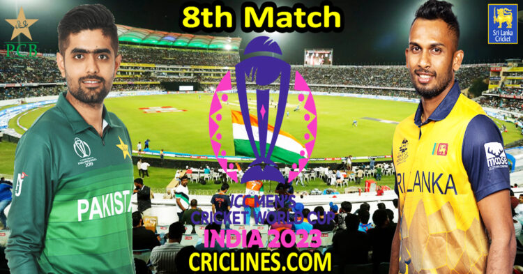 Today Match Prediction-Pakistan vs Sri Lanka-ODI Cricket World Cup 2023-8th Match-Who Will Win