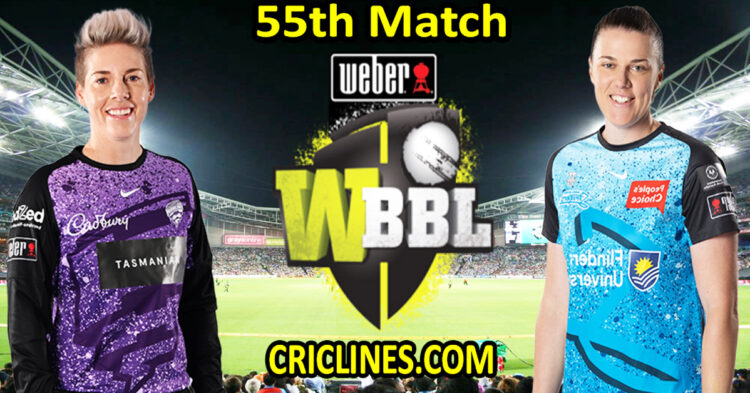 Today Match Prediction-Hobart Hurricanes Women vs Adelaide Strikers Women-WBBL T20 2023-55th Match-Who Will Win