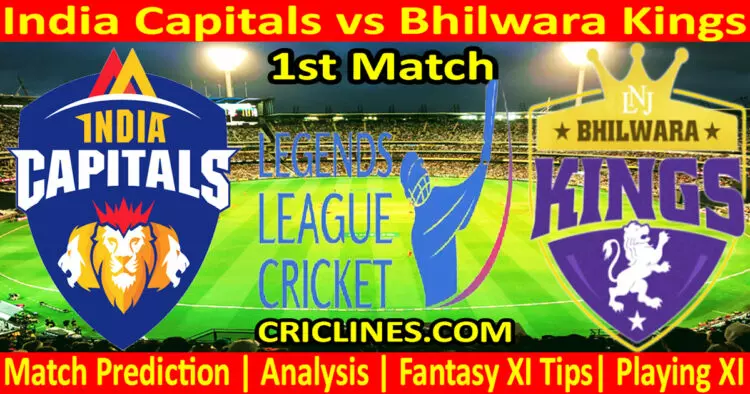 Today Match Prediction-India Capitals vs Bhilwara Kings-Dream11-Legend League 2023-LLC T20-1st Match-Who Will Win