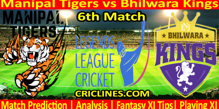 Today Match Prediction-Manipal Tigers vs Bhilwara Kings-Dream11-Legend League 2023-LLC T20-6th Match-Who Will Win