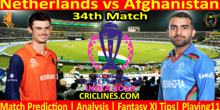Today Match Prediction-Netherlands vs Afghanistan-ODI Cricket World Cup 2023-34th Match-Who Will Win