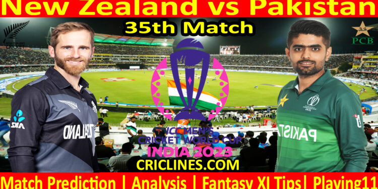 Today Match Prediction-New Zealand vs Pakistan-ODI Cricket World Cup 2023-35th Match-Who Will Win