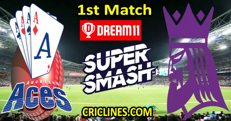 Today Match Prediction-Auckland Aces vs Canterbury Kings-Dream11-Super Smash T20 2023-24-1st Match-Who Will Win