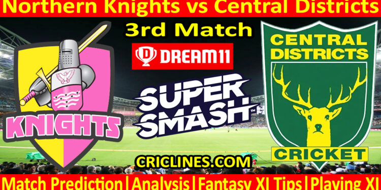 Today Match Prediction-NK vs CD-Dream11-Super Smash T20 2023-24-3rd Match-Who Will Win