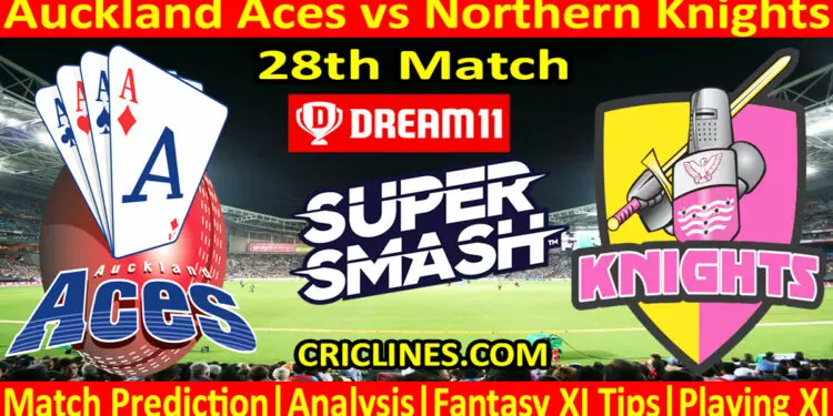 Today Match Prediction-AA vs NK-Dream11-Super Smash T20 2023-24-28th Match-Who Will Win