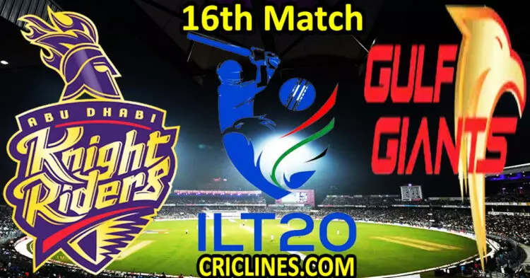 Today Match Prediction-Abu Dhabi Knight Riders vs Gulf Giants-IL T20 2024-16th Match-Who Will Win