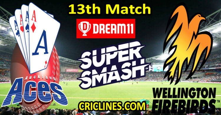 Today Match Prediction-Auckland Aces vs Wellington Firebirds-Dream11-Super Smash T20 2023-24-13th Match-Who Will Win