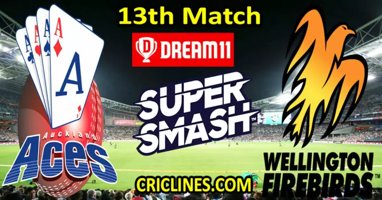 Today Match Prediction-Auckland Aces vs Wellington Firebirds-Dream11-Super Smash T20 2023-24-13th Match-Who Will Win