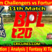 Today Match Prediction-CCS vs FB-Dream11-BPL T20-2024-11th Match-Who Will Win