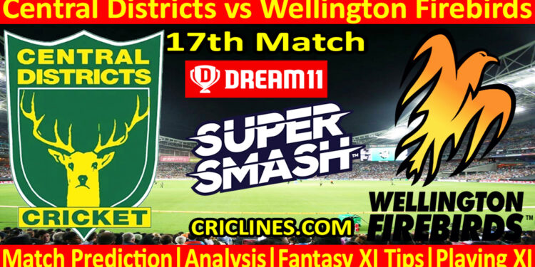 Today Match Prediction-CD vs WF-Dream11-Super Smash T20 2023-24-17th Match-Who Will Win