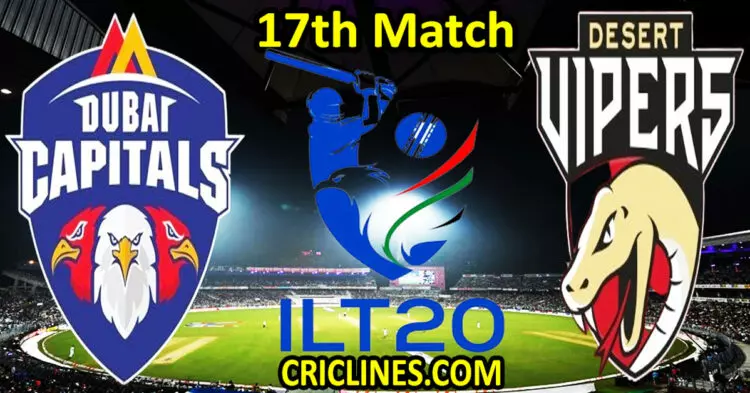 Today Match Prediction-Dubai Capitals vs Desert Vipers-IL T20 2024-17th Match-Who Will Win