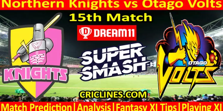 Today Match Prediction-NK vs OV-Dream11-Super Smash T20 2023-24-15th Match-Who Will Win