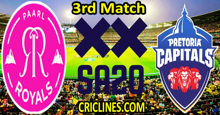 Today Match Prediction-Paarl Royals vs Pretoria Capitals-SA20 T20 2024-Dream11-3rd Match-Who Will Win