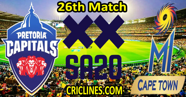 Today Match Prediction-Pretoria Capitals vs MI Cape Town-SA20 T20 2024-Dream11-26th Match-Who Will Win