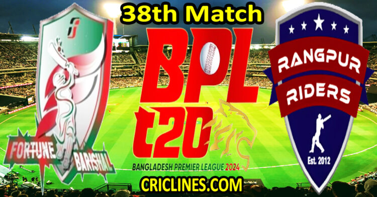 Today Match Prediction-Fortune Barishal vs Rangpur Riders-Dream11-BPL T20-2024-38th Match-Who Will Win